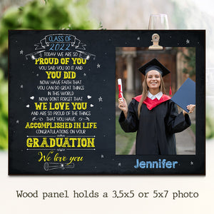 Today We Are So Proud Of You - Personalized Photo Frame.