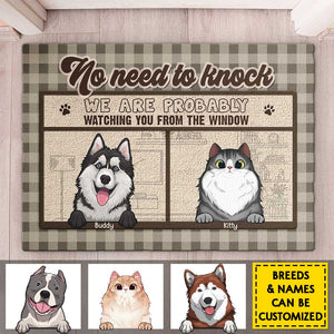 No Need To Knock, We're Probably Watching You From The Window - Personalized Decorative Mat - Gift For Pet Lovers, Pet Owners, Pet Gift