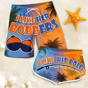 Like Her Bobbers, Like His Pole - Couple Beach Shorts - Gift For Couples, Husband Wife