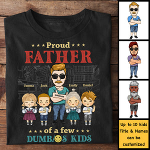 Proud Father Of A Dumbass Kid - Personalized Unisex T-Shirt, Hoodie - Gift For Dad, Grandpa