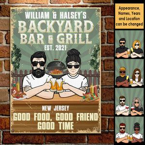 Backyard Bar & Grill, Good Food, Good Friend & Good Time - Gift For Couples, Husband Wife, Personalized Metal Sign