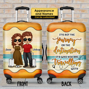 It's Not The Journey It's Who You Are Travelling With - Gift For Couples, Husband Wife - Personalized Luggage Cover