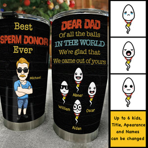 Best Sperm Donor Ever - Personalized Tumbler - Gift For Dad