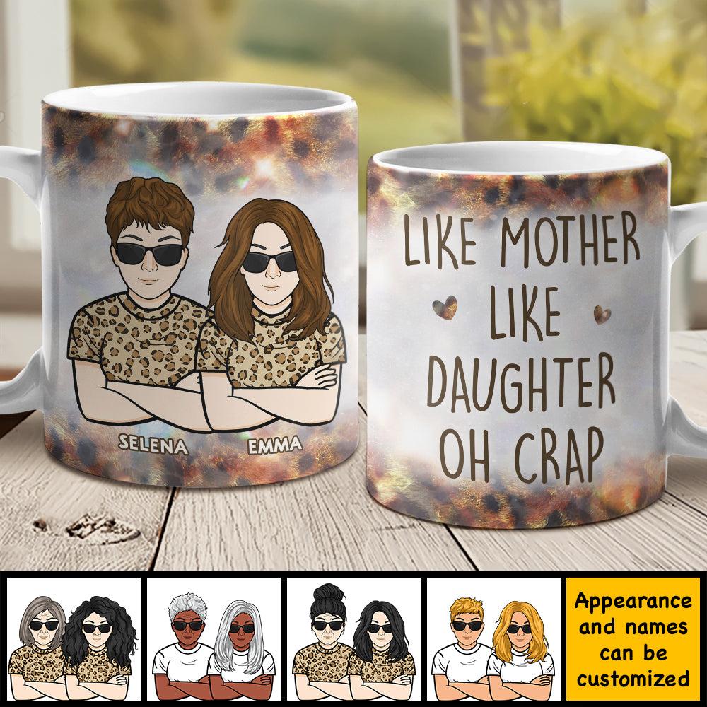 Like Mother Like Daughter Oh Crap - Personalized Mug