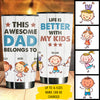 This Awesome Dad Belongs To These - Personalized Tumbler