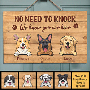 No Need To Knock We Know You Are Here - Personalized Rectangle Sign.