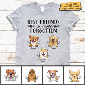 Best Friends Are Never Forgotten - Gift For Dog Lovers - Personalized Unisex T-Shirt.