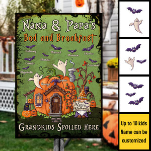 Nana & Papa Bed And Breakfast, Grandkids Spoiled Here - Personalized Metal Sign, Halloween Ideas..