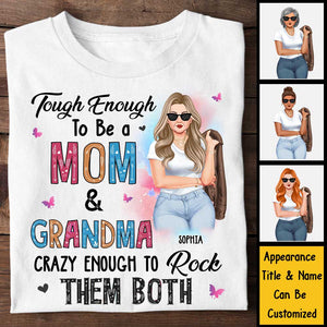Tough Enough To Be A Mom & Grandma - Gift For Mom, Grandma - Personalized Unisex T-shirt, Hoodie