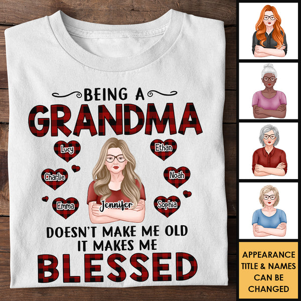 A　Me　Doesn't　It　Old　Mom　House　Make　™　Blessed　Gift　Makes　Me　Being　Pawfect　Grandma　For