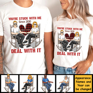 You're Stuck With Me Deal With It - Personalized Unisex T-shirt, Hoodie, Sweatshirt - Gift For Couple, Husband Wife, Anniversary, Engagement, Wedding, Marriage Gift