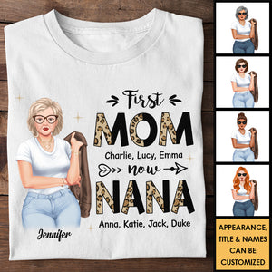 First Mom, Now Nana - Gift For Mom, Grandma - Personalized Unisex T-shirt, Hoodie