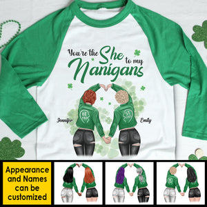 You're The She To My Nanigans - Gift For Besties, Personalized St. Patrick's Day Unisex Raglan Shirt.