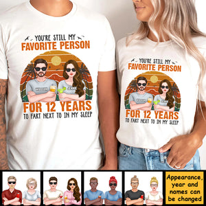 You're Still My Favorite Person For Years - Personalized Unisex T-shirt, Hoodie, Sweatshirt - Gift For Couple, Husband Wife, Anniversary, Engagement, Wedding, Marriage Gift