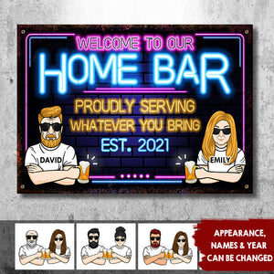 Welcome To Our Home Bar - Gift For Couples, Husband Wife, Personalized Metal Sign.