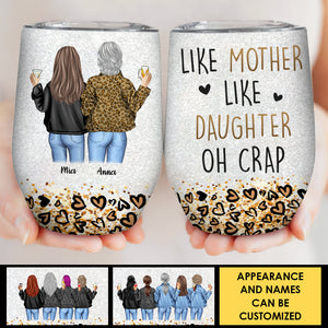 Like Mother Like Daughter, Forever Linked Together - Gift For Mom, Personalized Wine Tumbler