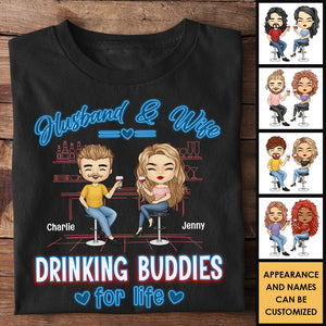 Husband And Wife, Drinking Buddies For Life - Gift For Couples, Husband Wife - Personalized T-shirt, Hoodie.