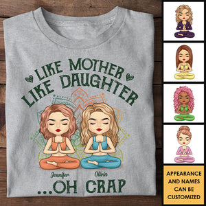 Like Mother Like Daughter Oh Crap - Gift For Mom, Personalized Unisex T-shirt, Hoodie