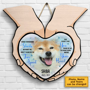 I Am Right Here Inside Your Heart - Upload Image - Personalized Shaped Wood Sign.