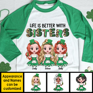 Life Is Better With Sisters - Gift For Besties, Personalized St. Patrick's Day, Unisex Raglan Shirt.