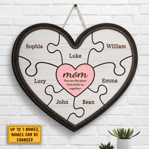 Mom, You Are The Piece That Holds Us Together - Gift For Mom - Personalized Shaped Wood Sign.