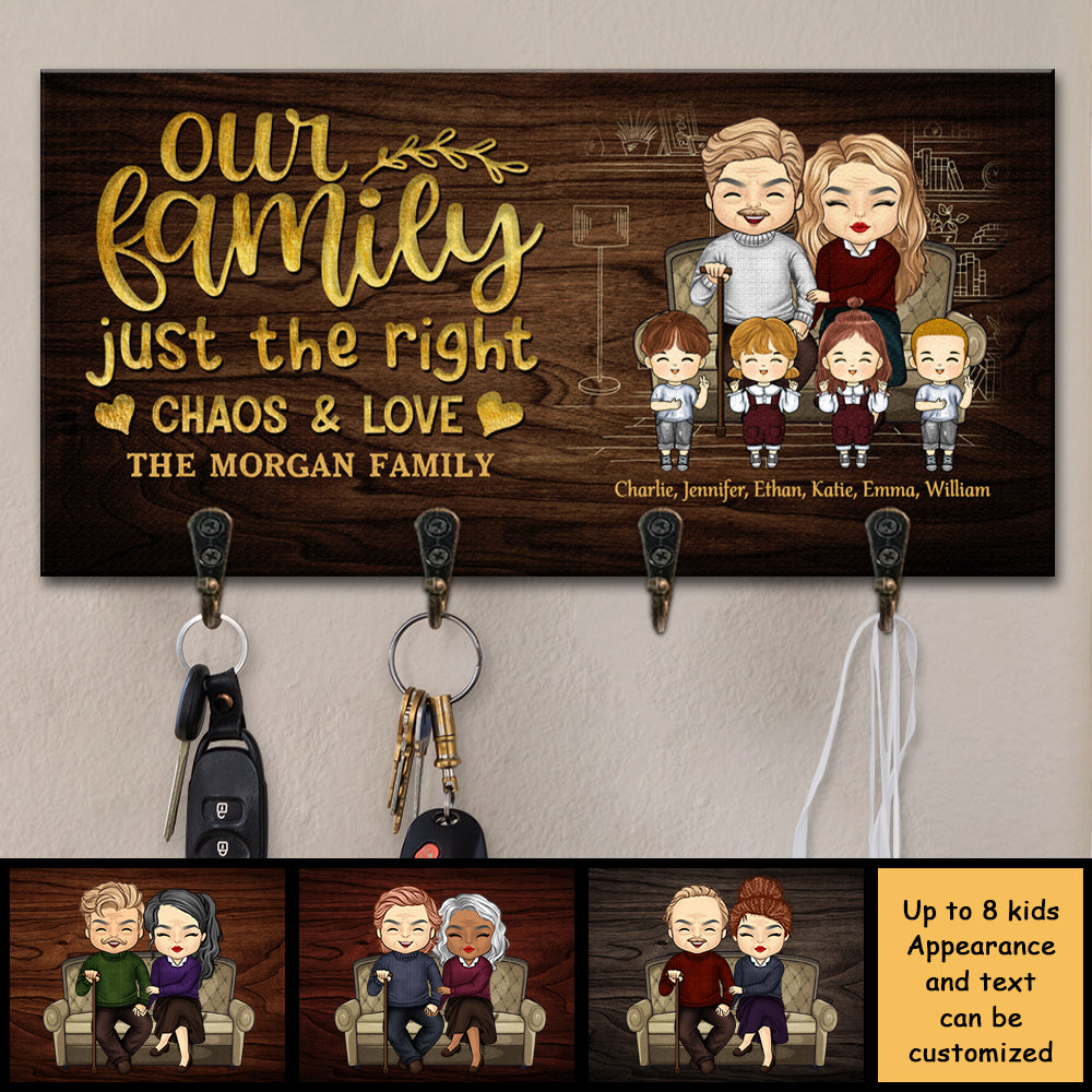 Our Family Just The Right Chaos And Love - Personalized Key Hanger, Ke - Pawfect  House