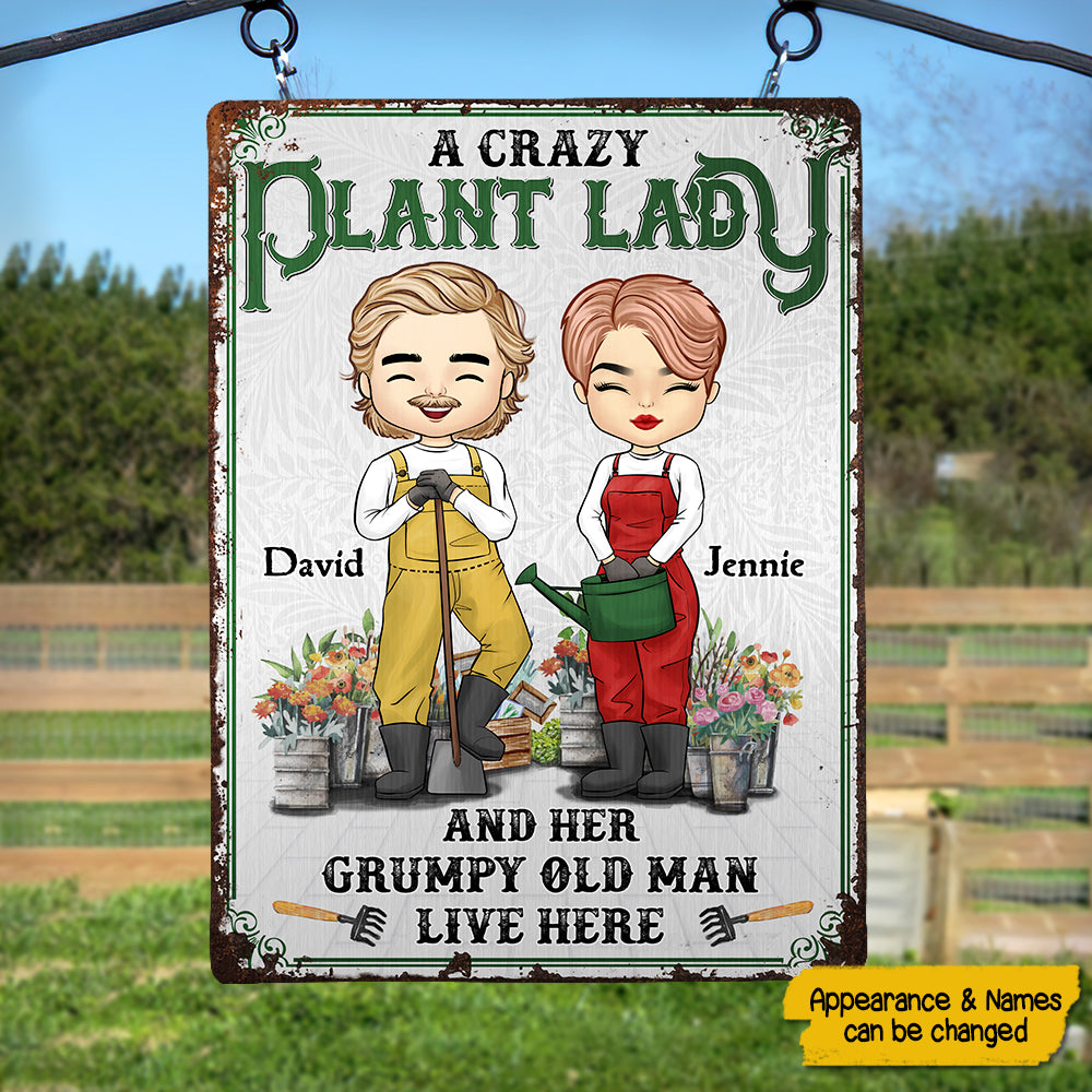 A Crazy Plant Lady And Her Grumpy Old Man - Gift For Couples, Husband Wife, Personalized Metal Sign.