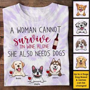 A Woman Cannot Survive On Wine Alone She also Needs Dogs - Gift For Dog Mom, Personalized Unisex All-Over Printed T-Shirt