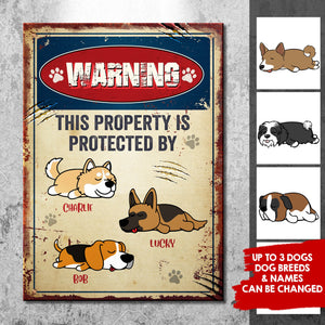 Warning This Property Is Protected - Funny Personalized Dog Metal Sign.