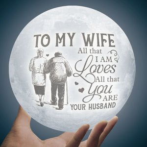 All That I Am Loves All That You Are - Moon Lamp - To My Wife, Gift For Wife, Anniversary, Engagement, Wedding, Marriage Gift, Christmas Gift