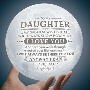 My Greatest Wish - Moon Lamp - To My Daughter, Gift For Daughter, Daughter Gift From Dad, Birthday Gift For Daughter, Christmas Gift