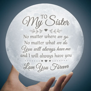 No Matter Where You Go - Moon Lamp - Gift For Bestie, Best Friend, Sister, Birthday Gift For Bestie And Friend, Christmas Gift