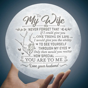 How Special You Are To Me - Moon Lamp - To My Wife, Gift For Wife, Anniversary, Engagement, Wedding, Marriage Gift, Christmas Gift