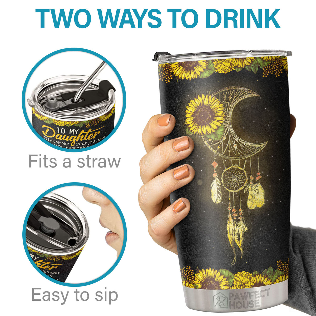 Pawfect House Mother Daughter Gift 20oz Sunflower Stainless Steel Tumbler For Women - Always Be My Baby Girl - Graduation Gifts For Her From Mom - Birthday Gifts For Daughter Back To School Gifts