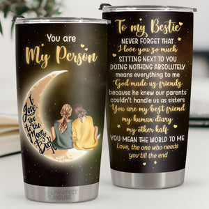 Sitting Next To You Doing Nothing Means Everything To Me - Tumbler - To My Bestie, Gift For Bestie, Best Friend, Sister, Birthday Gift For Bestie And Friend