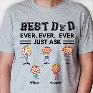 Best Dad Just Ask - Gift for Dad - Personalized Custom Unisex T-shirt.