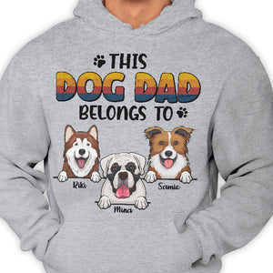 This Dog Dad Belongs To - Gift for Dog Dad, Dog Mom - Personalized Unisex T-Shirt, Hoodie.