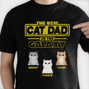 Best Cat Dad In The Galaxy - Gift for Cat Dad, Cat Mom - Personalized Unisex T-Shirt.