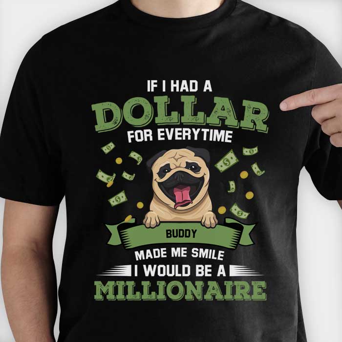 I Would Be A Millionaire - Personalized Custom Unisex T-shirt.