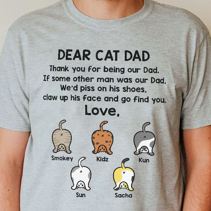 Thank You For Being Our Dad Funny Cat Butt - Gift for Dad, Personalized Unisex T-Shirt.