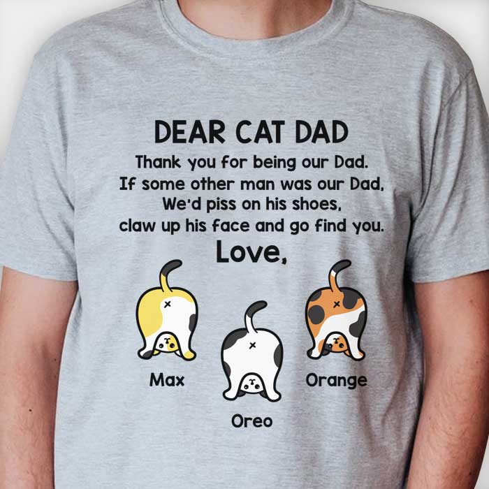 Thank You For Being Our Dad Funny Cat Butt - Gift for Dad, Personalized Unisex T-Shirt.