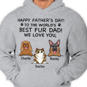 Happy Father's Day To The World's Best Fur Dad - Gift for Dad, Personalized Unisex T-Shirt (Dog and Cat).
