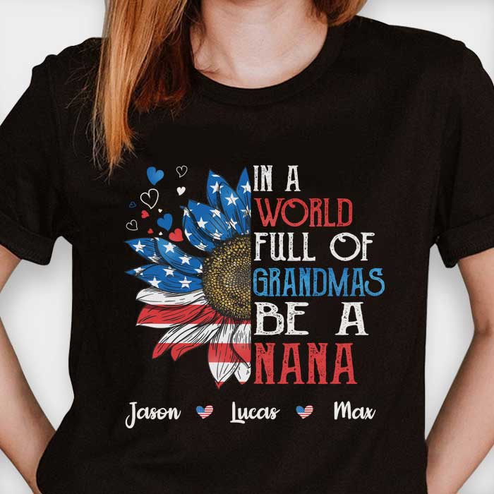 In A World Full Of Grandmas Be A Mimi - Gift For 4th Of July - Personalized Unisex T-Shirt.
