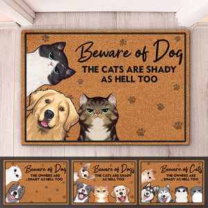 Beware Of Dogs, Cats Are Shady Too - Dog & Cat Personalized Custom Decorative Mat - Gift For Pet Owners, Pet Lovers