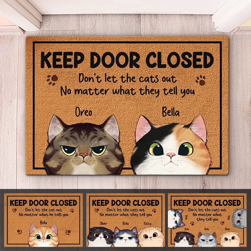 KeepTheDoorClosed-CatPersonalizedCustomDecorativeMat-GiftForPetOwners,PetLovers