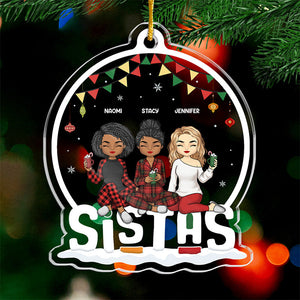 Sisters Make The Best Friends In The World - Bestie Personalized Custom Ornament - Acrylic Snow Globe Shaped - Christmas Gift For Best Friends, BFF, Sisters