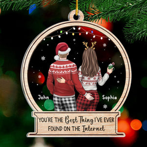 You're The Best Thing On The Internet - Couple Personalized Custom Ornament - Acrylic Snow Globe Shaped - Christmas Gift For Husband Wife, Anniversary