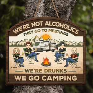 We Go Camping - Camping Personalized Custom Shaped Home Decor Wood Sign - House Warming Gift For Best Friends, BFF, Sisters, Camping Lovers