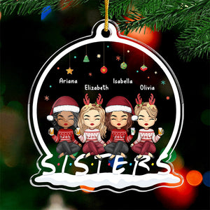 To The Best Sister Ever - Bestie Personalized Custom Ornament - Acrylic Snow Globe Shaped - Christmas Gift For Best Friends, BFF, Sisters