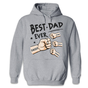 The Best Dad Ever - Family Personalized Custom Unisex T-shirt, Hoodie, Sweatshirt - Father's Day, Birthday Gift For Dad